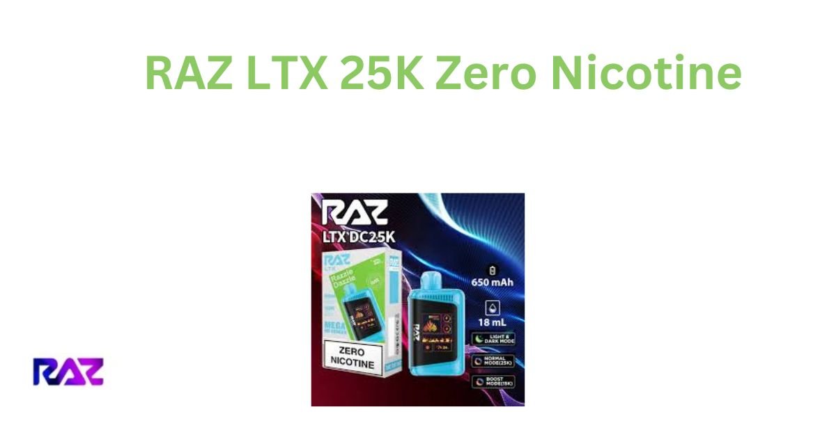 RAZ LTX 25K Zero Nicotine